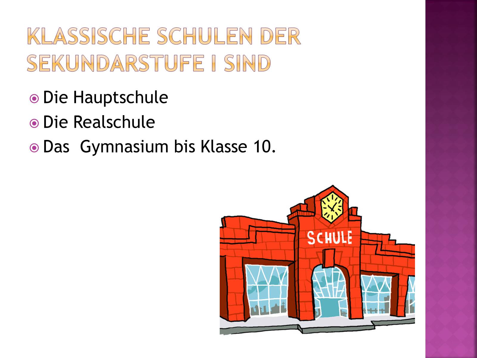Презентація на тему «Das schulsystem in deutschland» - Слайд #6 Презентація на тему «Das schulsystem in deutschland» - Слайд #6
