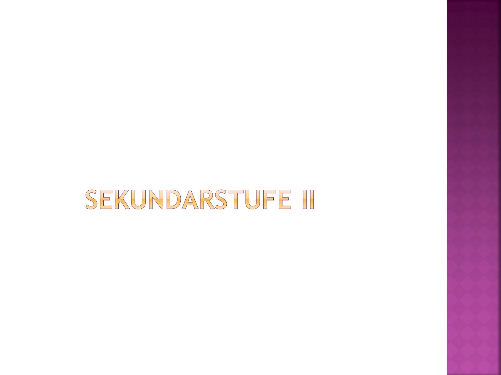 Презентація на тему «Das schulsystem in deutschland» - Слайд #9 Презентація на тему «Das schulsystem in deutschland» - Слайд #9