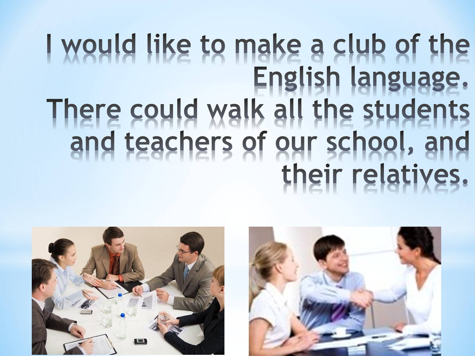 Презентація на тему «Club of English» - Слайд #2 Презентація на тему «Club of English» - Слайд #2