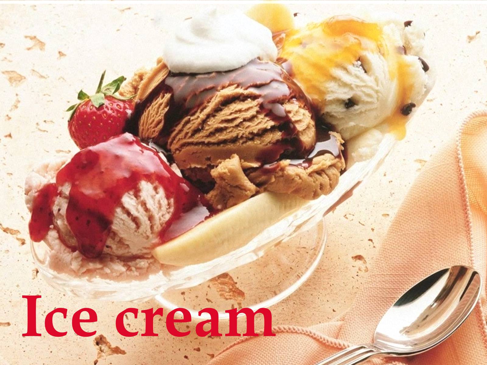 Презентація на тему «Ice cream» - Слайд #1 Презентація на тему «Ice cream» - Слайд #1