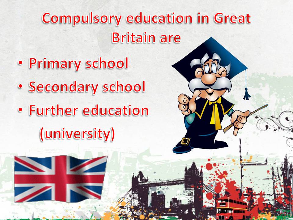 Презентація на тему «Education in Great Britain» (варіант 6) - Слайд #2 Презентація на тему «Education in Great Britain» (варіант 6) - Слайд #2