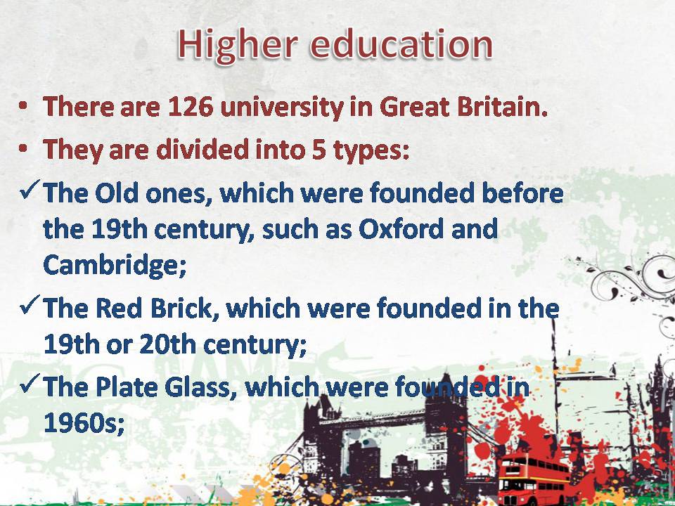 Презентація на тему «Education in Great Britain» (варіант 6) - Слайд #8 Презентація на тему «Education in Great Britain» (варіант 6) - Слайд #8