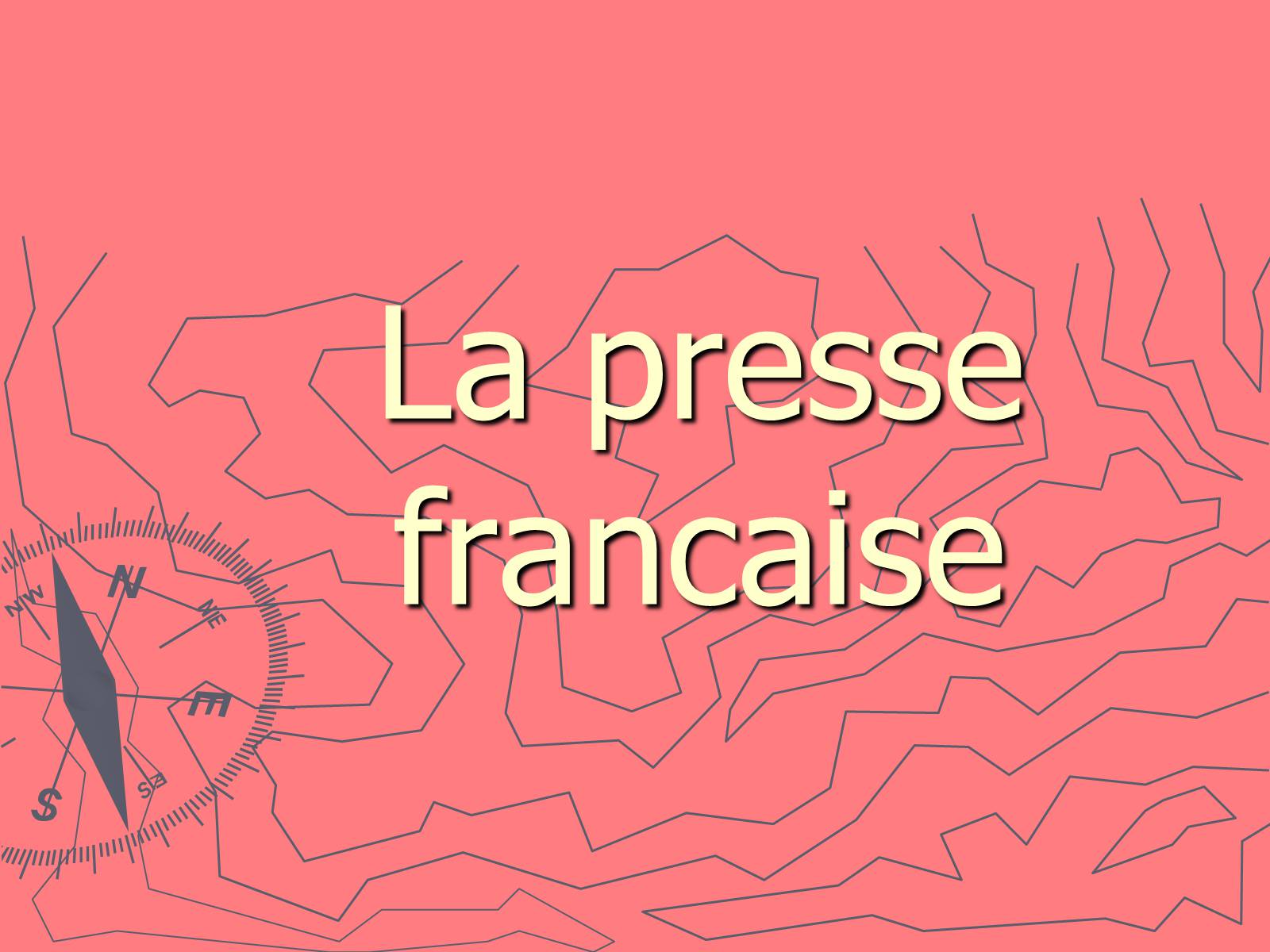 Презентація на тему «La presse francaise» - Слайд #1 Презентація на тему «La presse francaise» - Слайд #1