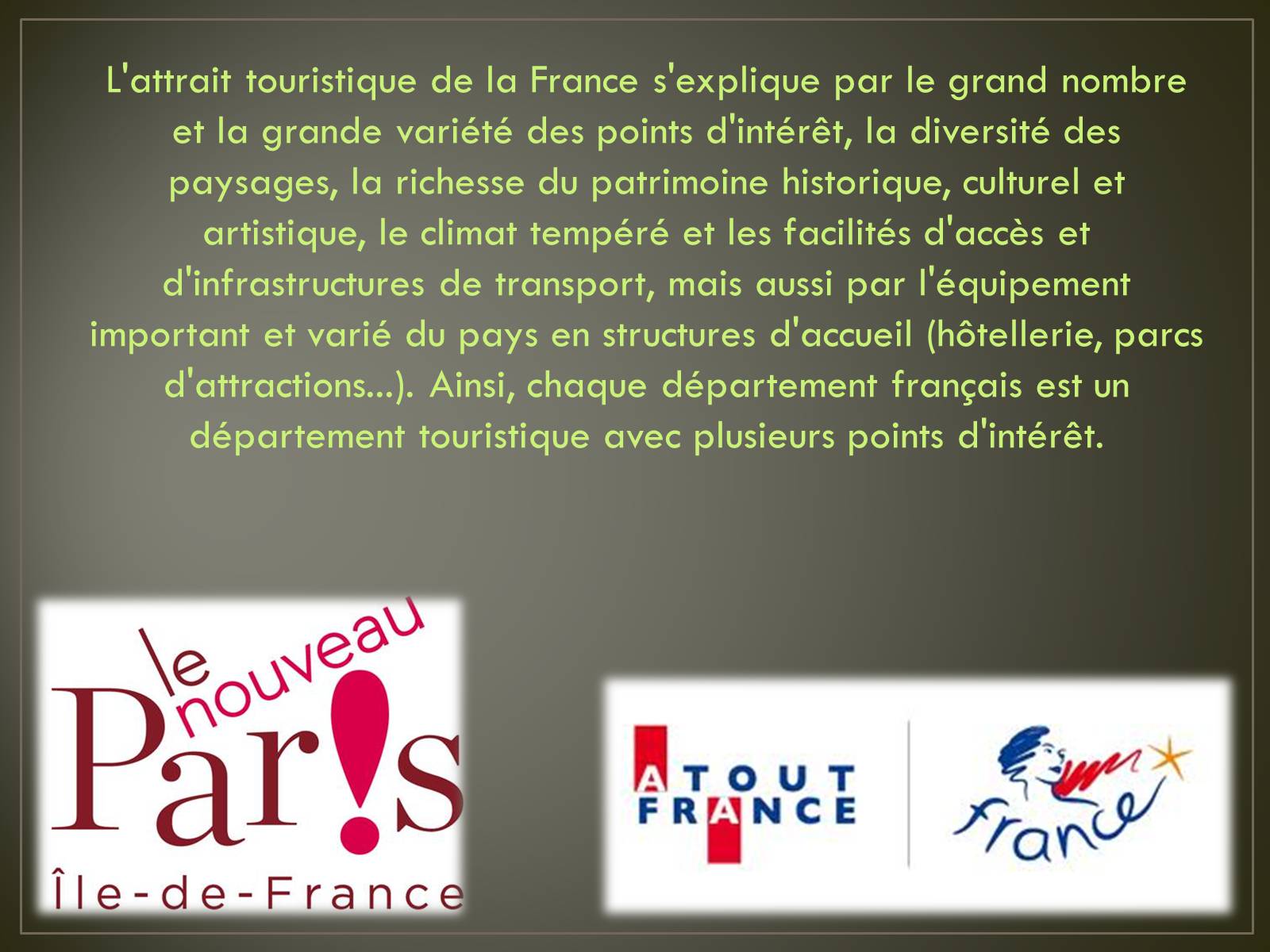 Презентація на тему «Les loisirs en France» - Слайд #6 Презентація на тему «Les loisirs en France» - Слайд #6