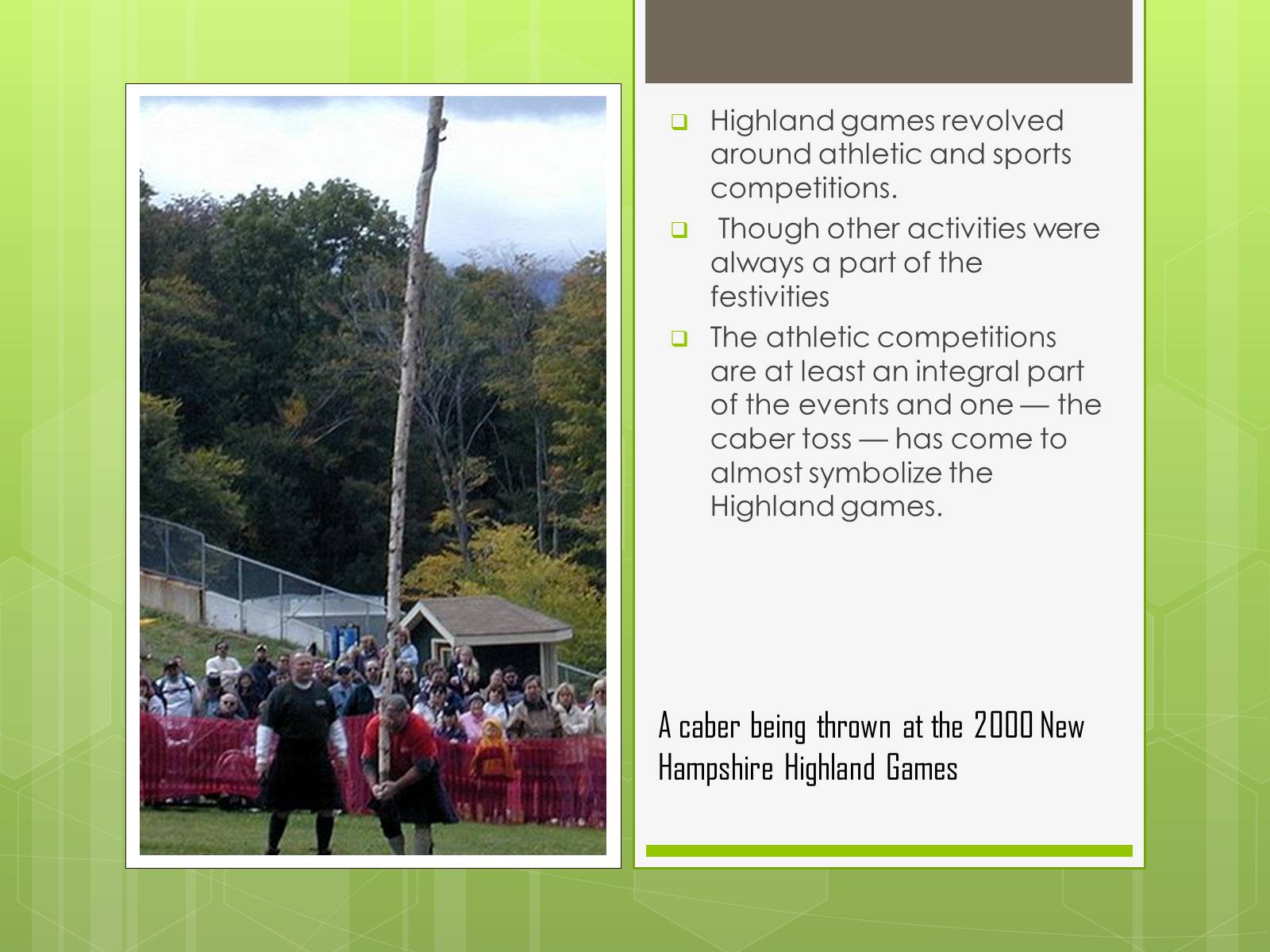 Презентація на тему «Highland games» - Слайд #6 Презентація на тему «Highland games» - Слайд #6