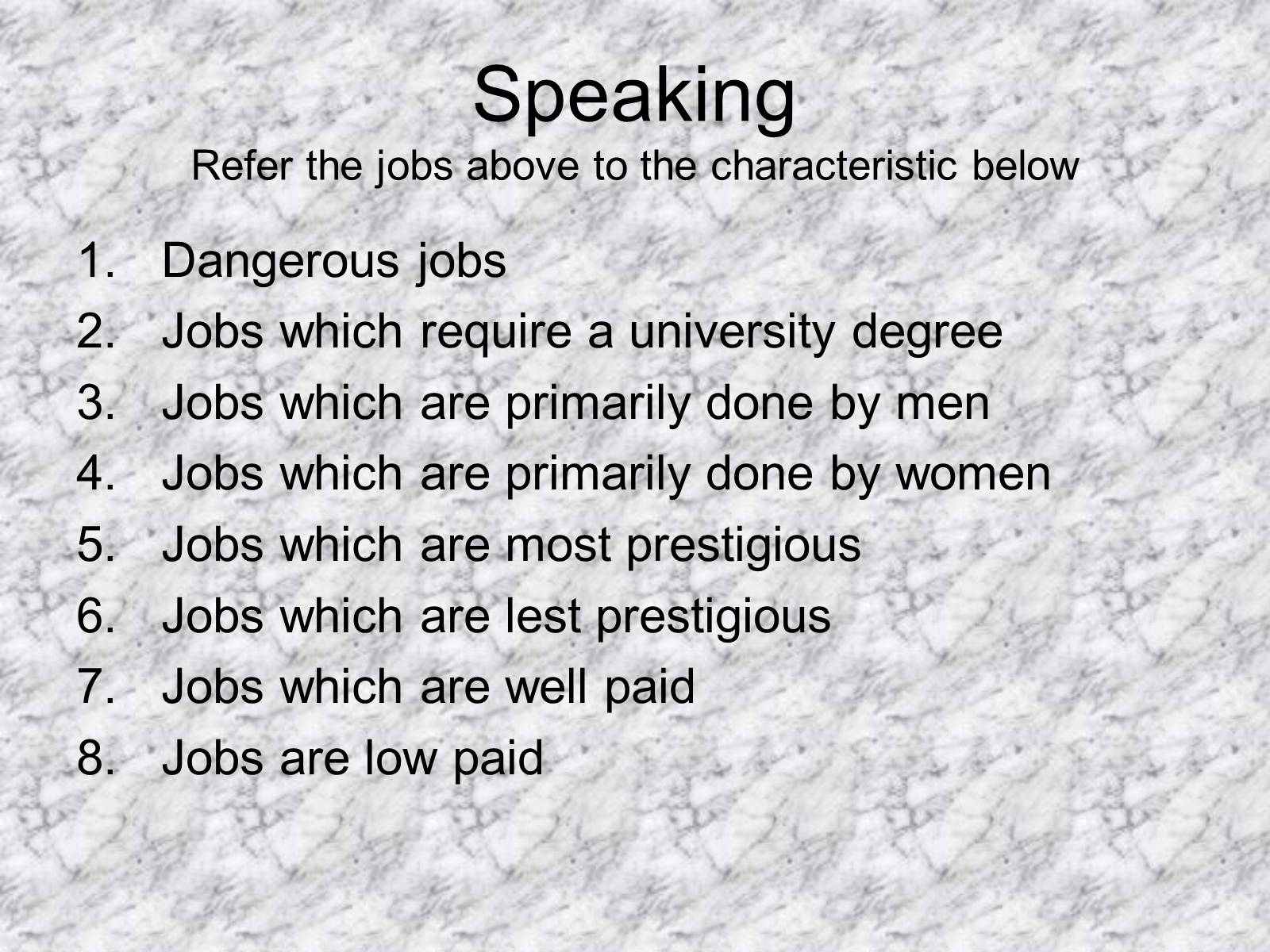 Презентація на тему «Welcome to the world of jobs and professions» - Слайд #10 Презентація на тему «Welcome to the world of jobs and professions» - Слайд #10