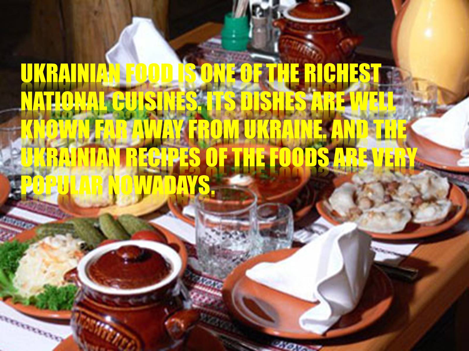 Презентація на тему «Ukrainian food» (варіант 2) - Слайд #2 Презентація на тему «Ukrainian food» (варіант 2) - Слайд #2