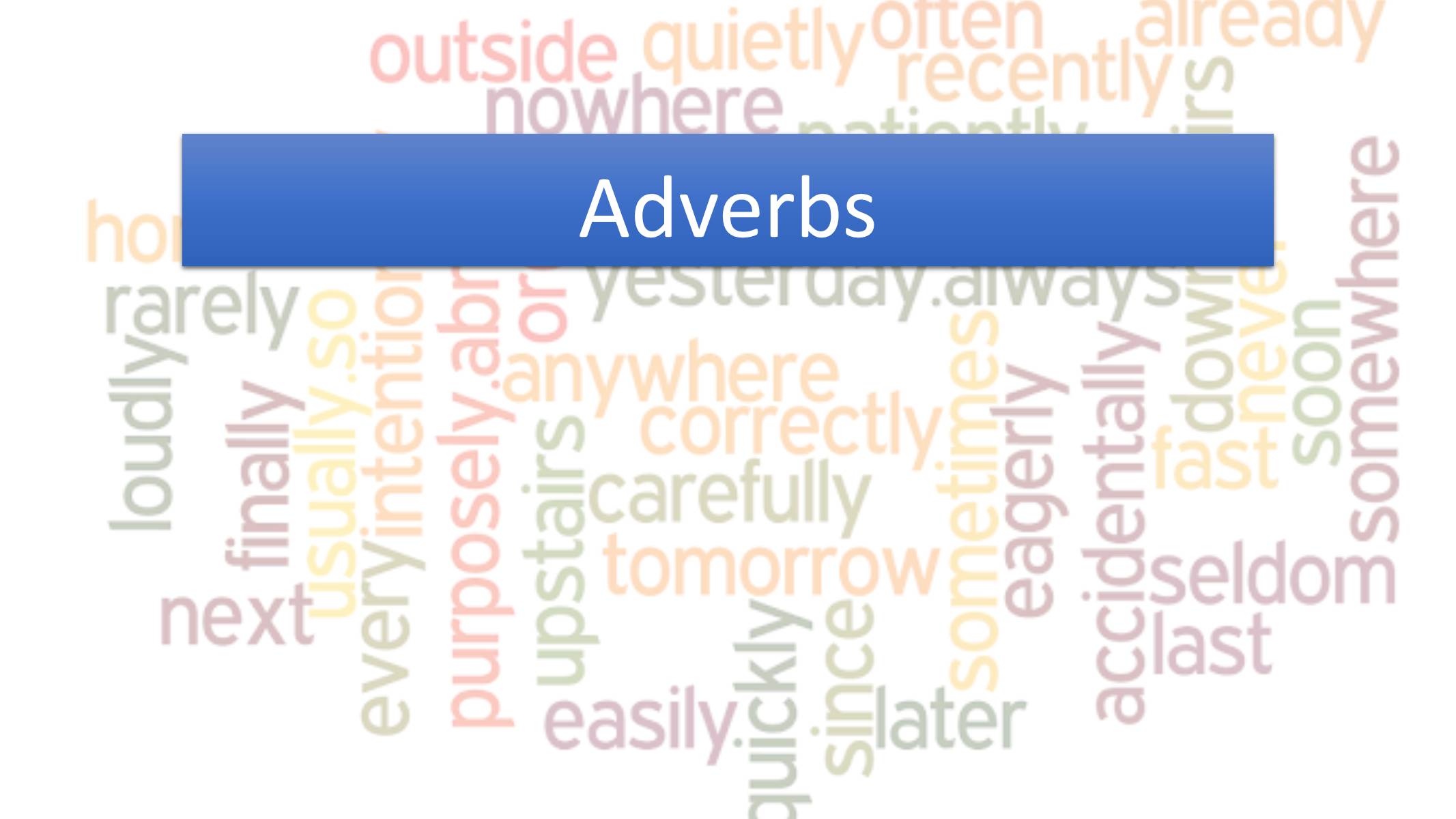 Презентація на тему «Adverbs» - Слайд #1 Презентація на тему «Adverbs» - Слайд #1