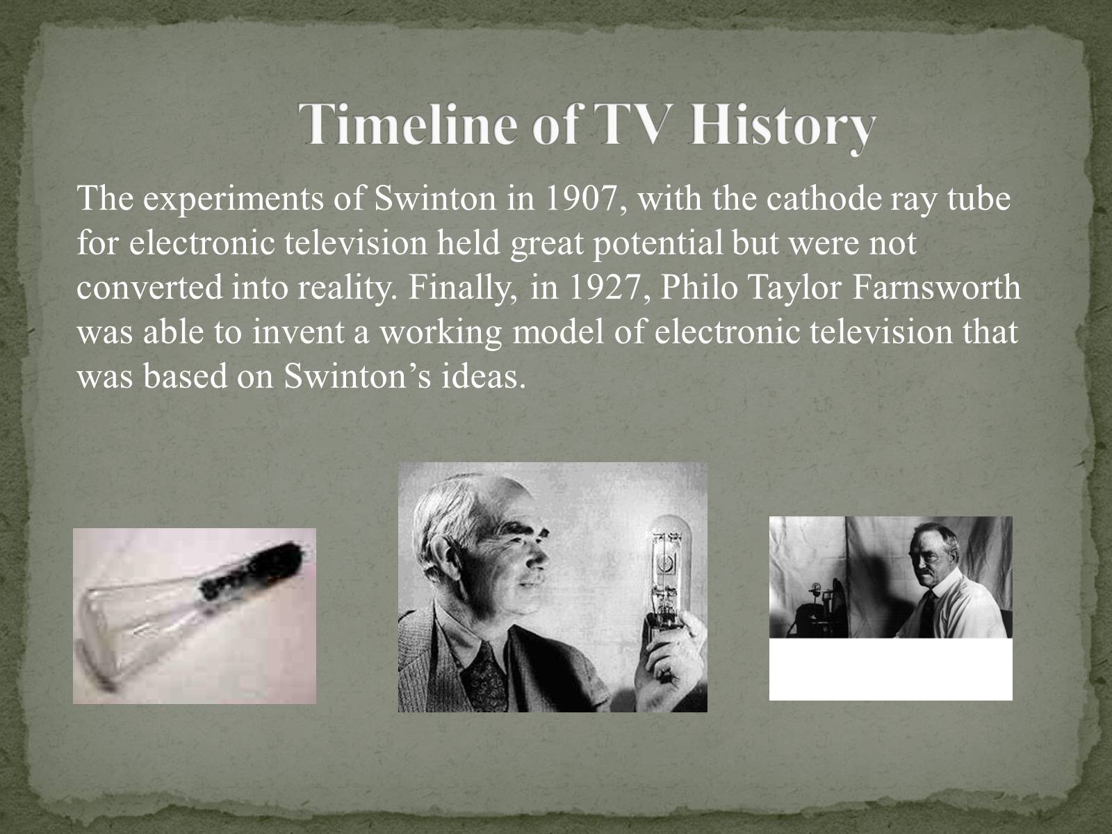 Презентація на тему «The Greatest inventors and invetentions John Logie Baird invented television» - Слайд #8 Презентація на тему «The Greatest inventors and invetentions John Logie Baird invented television» - Слайд #8