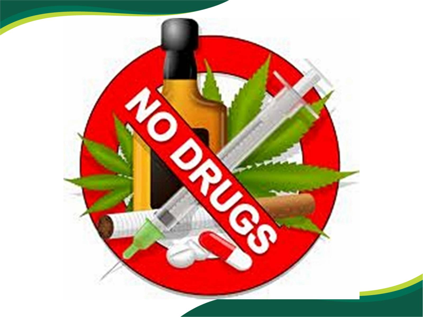 Презентація на тему «Say No to drugs» - Слайд #18 Презентація на тему «Say No to drugs» - Слайд #18