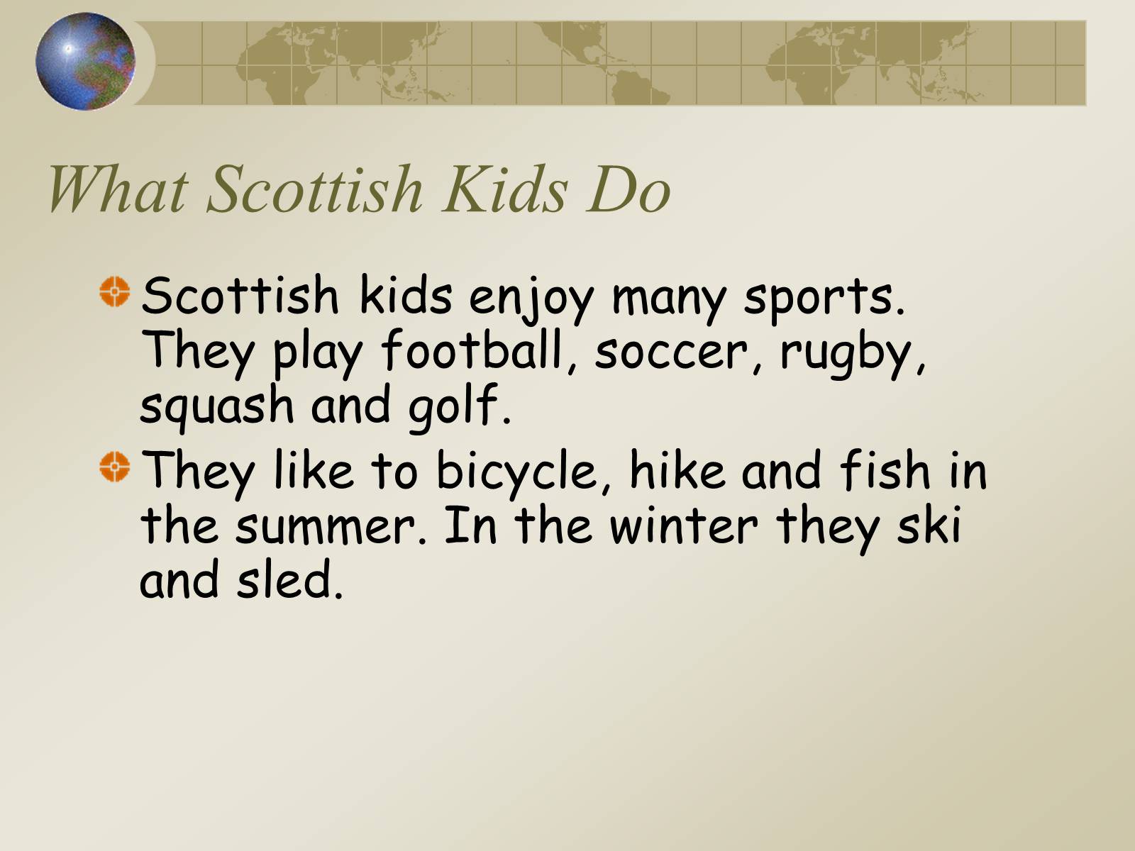 Презентація на тему «Let’s Learn About Scotland» - Слайд #10 Презентація на тему «Let’s Learn About Scotland» - Слайд #10