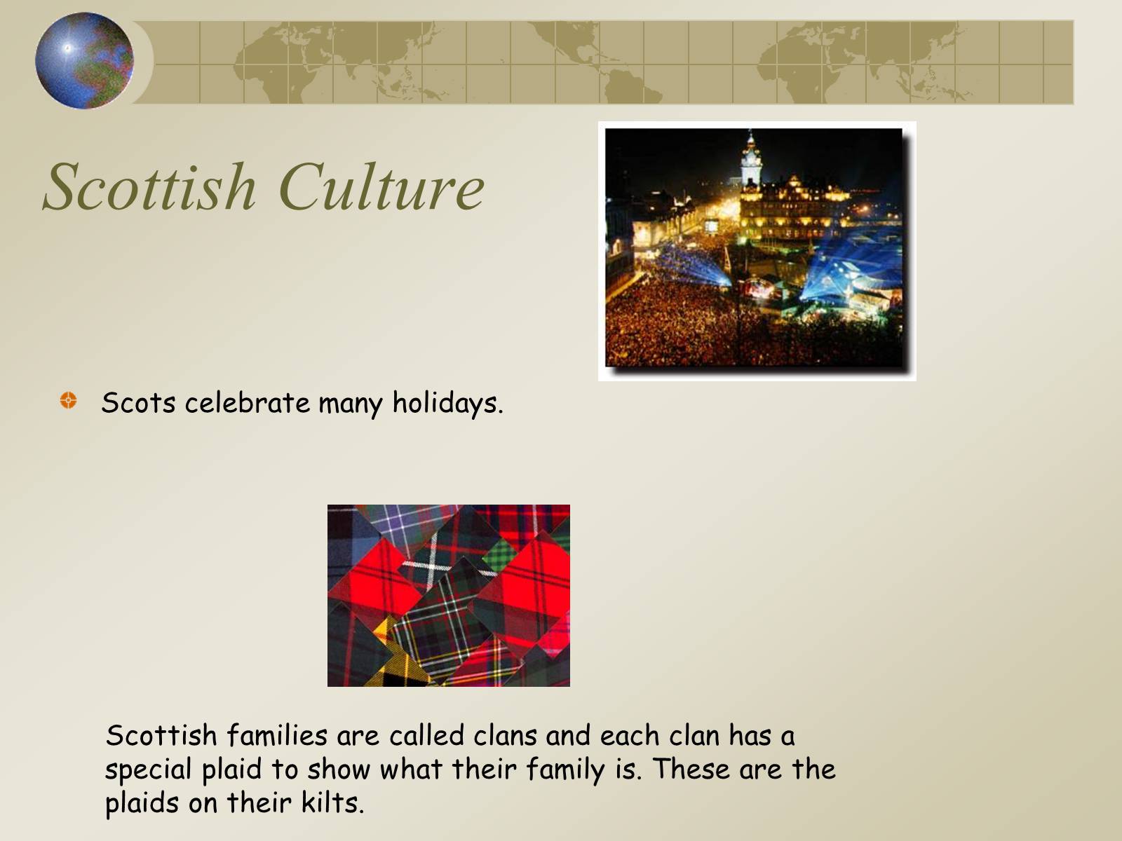 Презентація на тему «Let’s Learn About Scotland» - Слайд #13 Презентація на тему «Let’s Learn About Scotland» - Слайд #13