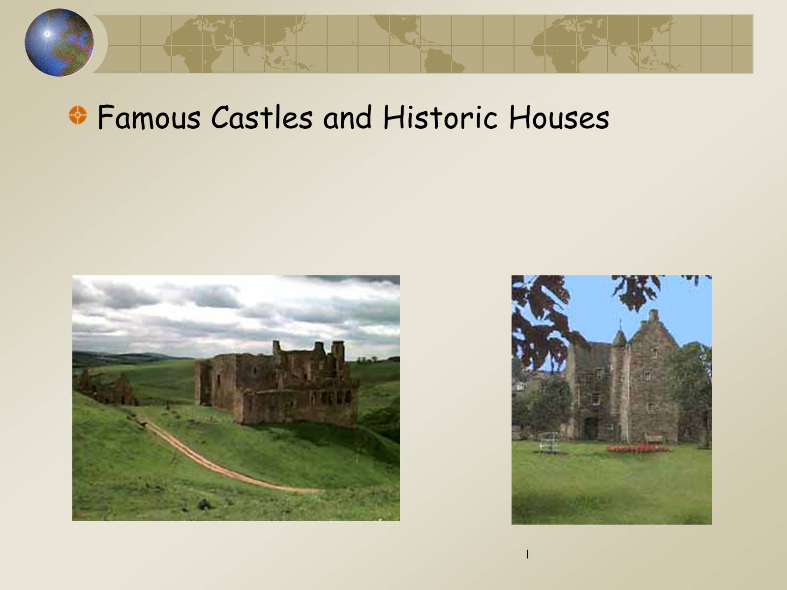 Презентація на тему «Let’s Learn About Scotland» - Слайд #8 Презентація на тему «Let’s Learn About Scotland» - Слайд #8