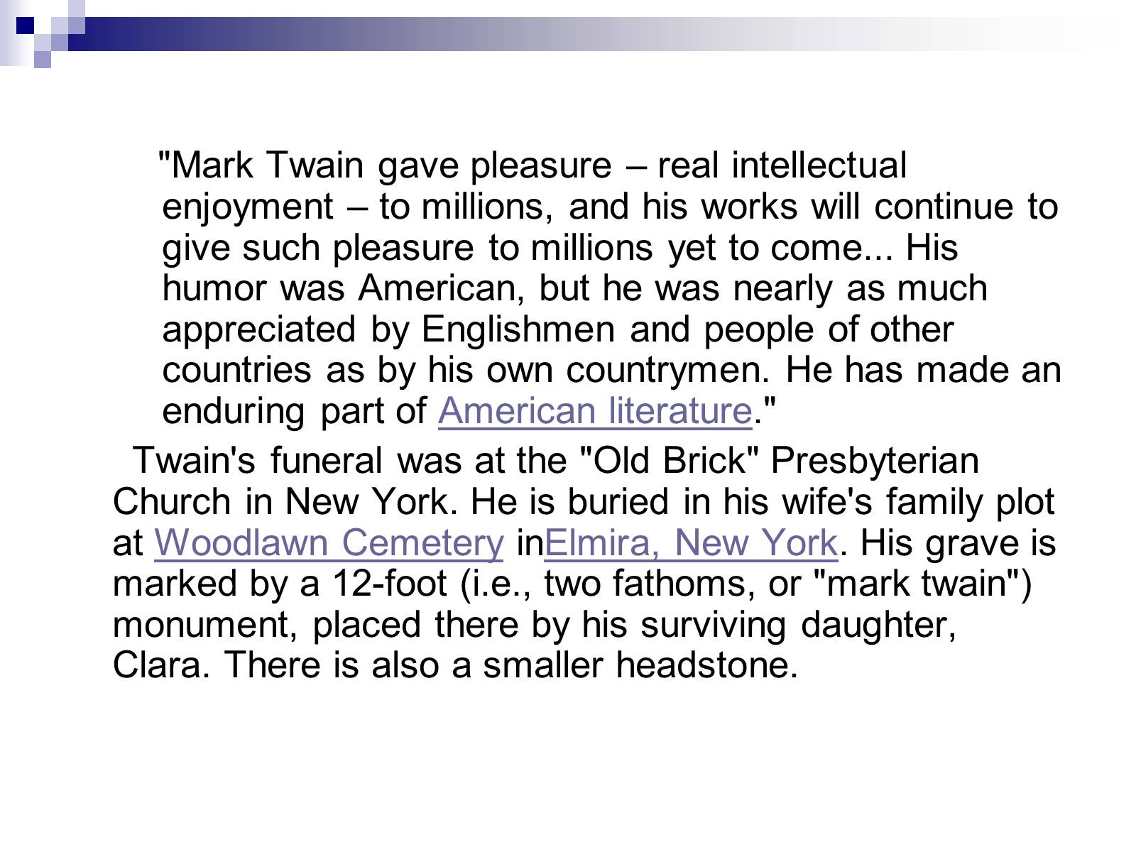 Презентація на тему «The Biography of Mark Twain» - Слайд #24 Презентація на тему «The Biography of Mark Twain» - Слайд #24
