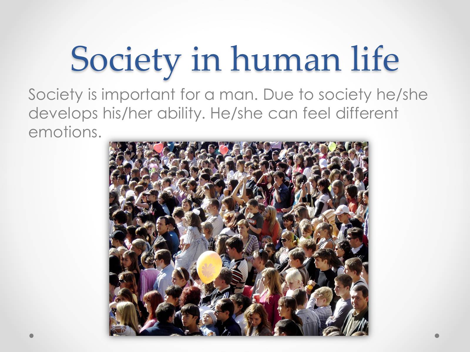 Презентація на тему «I and society» - Слайд #10 Презентація на тему «I and society» - Слайд #10