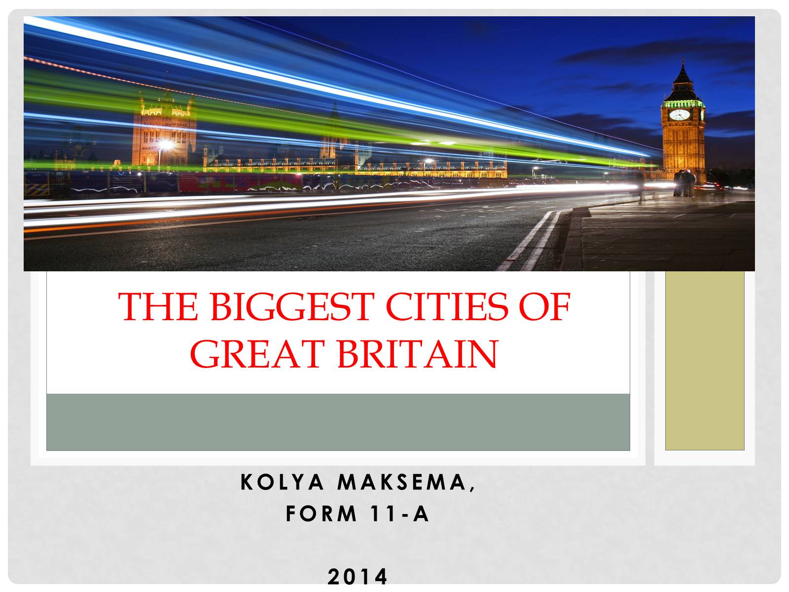 Презентація на тему «The biggest cities of Great Britain» - Слайд #1 Презентація на тему «The biggest cities of Great Britain» - Слайд #1