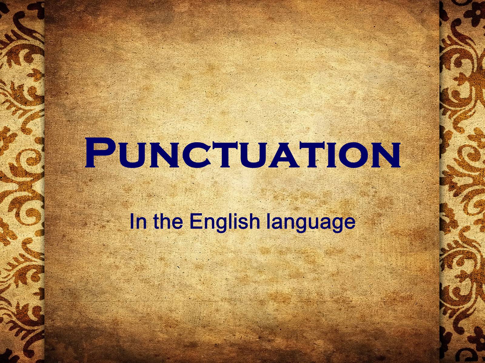 Презентація на тему «Punctuation» - Слайд #1 Презентація на тему «Punctuation» - Слайд #1