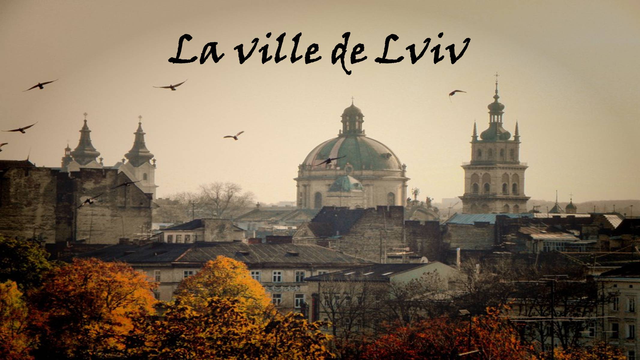 Презентація на тему «La ville de Lviv» - Слайд #1 Презентація на тему «La ville de Lviv» - Слайд #1