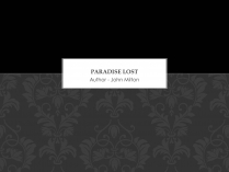 Презентація на тему «Paradise Lost»