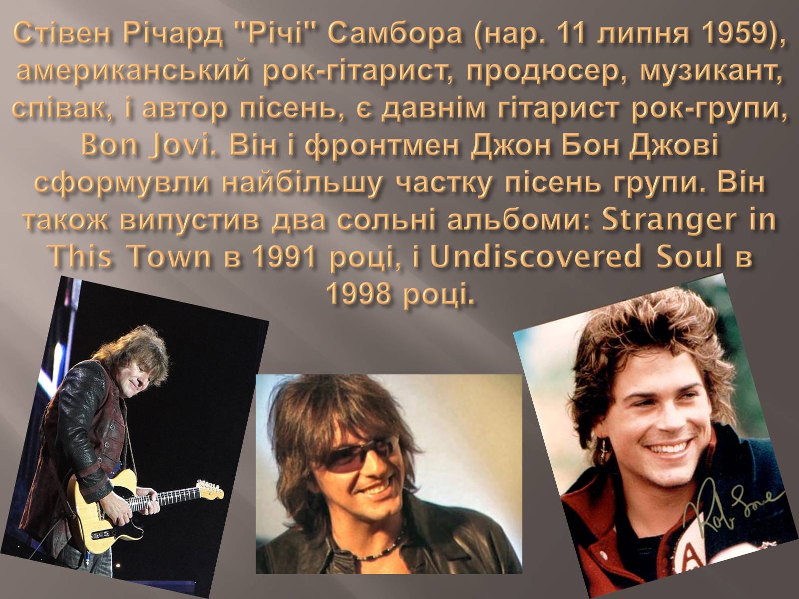 Презентація на тему «Bon Jovi» - Слайд #5 Презентація на тему «Bon Jovi» - Слайд #5