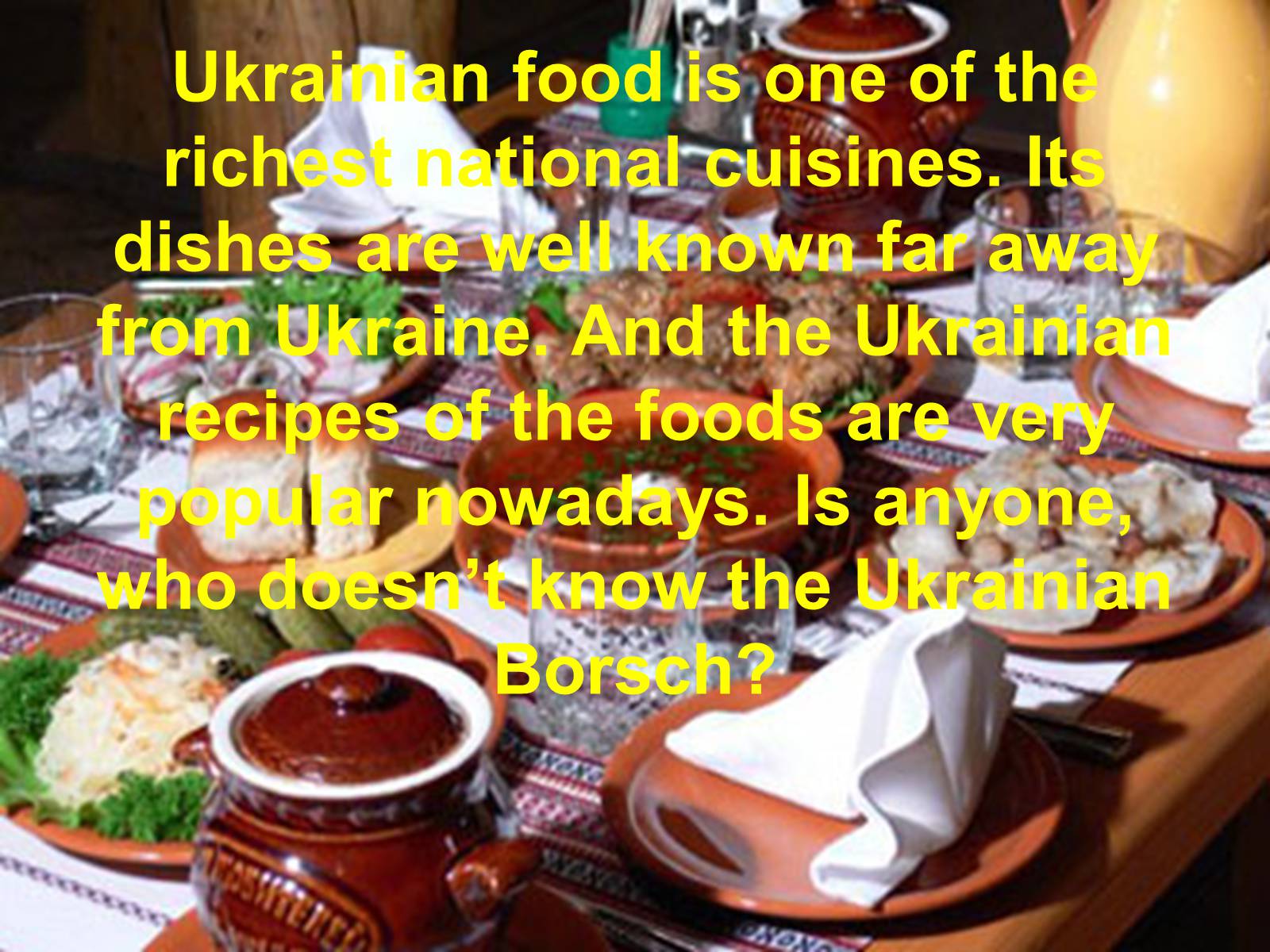 Презентація на тему «Ukrainian food» (варіант 1) - Слайд #2 Презентація на тему «Ukrainian food» (варіант 1) - Слайд #2