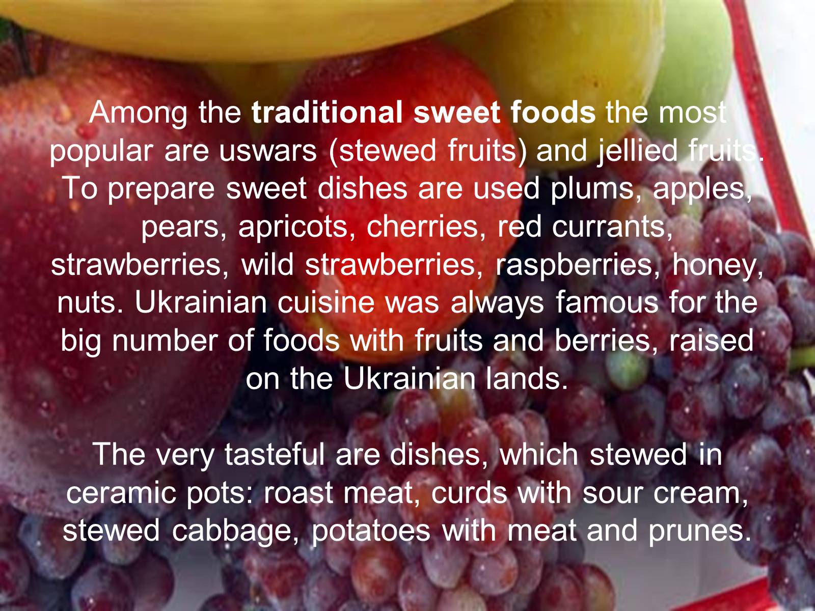 Презентація на тему «Ukrainian food» (варіант 1) - Слайд #4 Презентація на тему «Ukrainian food» (варіант 1) - Слайд #4