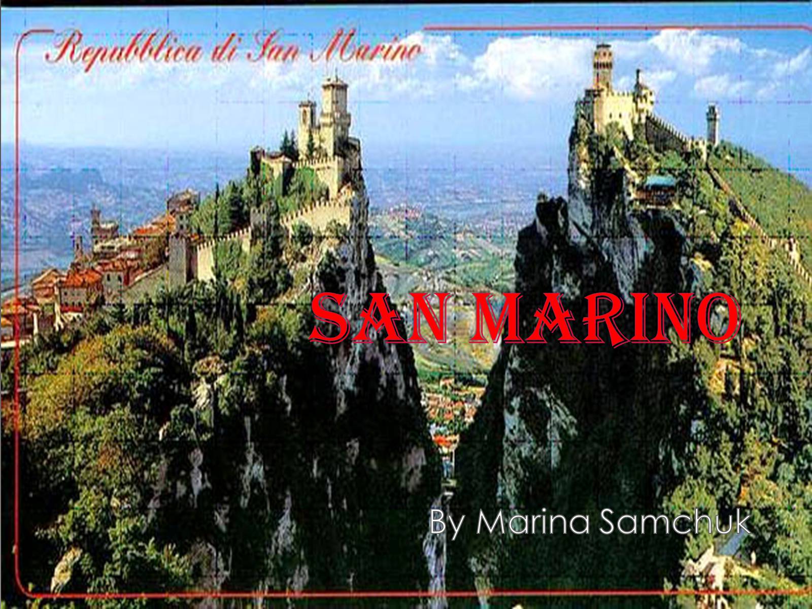 Презентація на тему «San Marino» - Слайд #1 Презентація на тему «San Marino» - Слайд #1