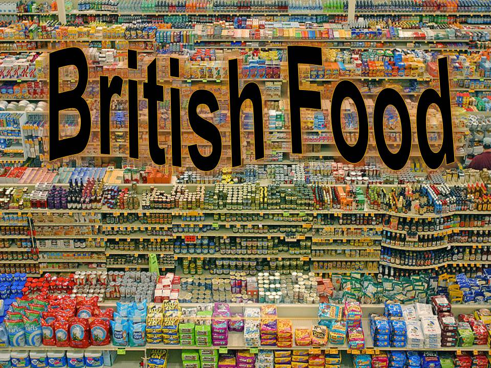 Презентація на тему «British cuisine» (варіант 7) - Слайд #1 Презентація на тему «British cuisine» (варіант 7) - Слайд #1