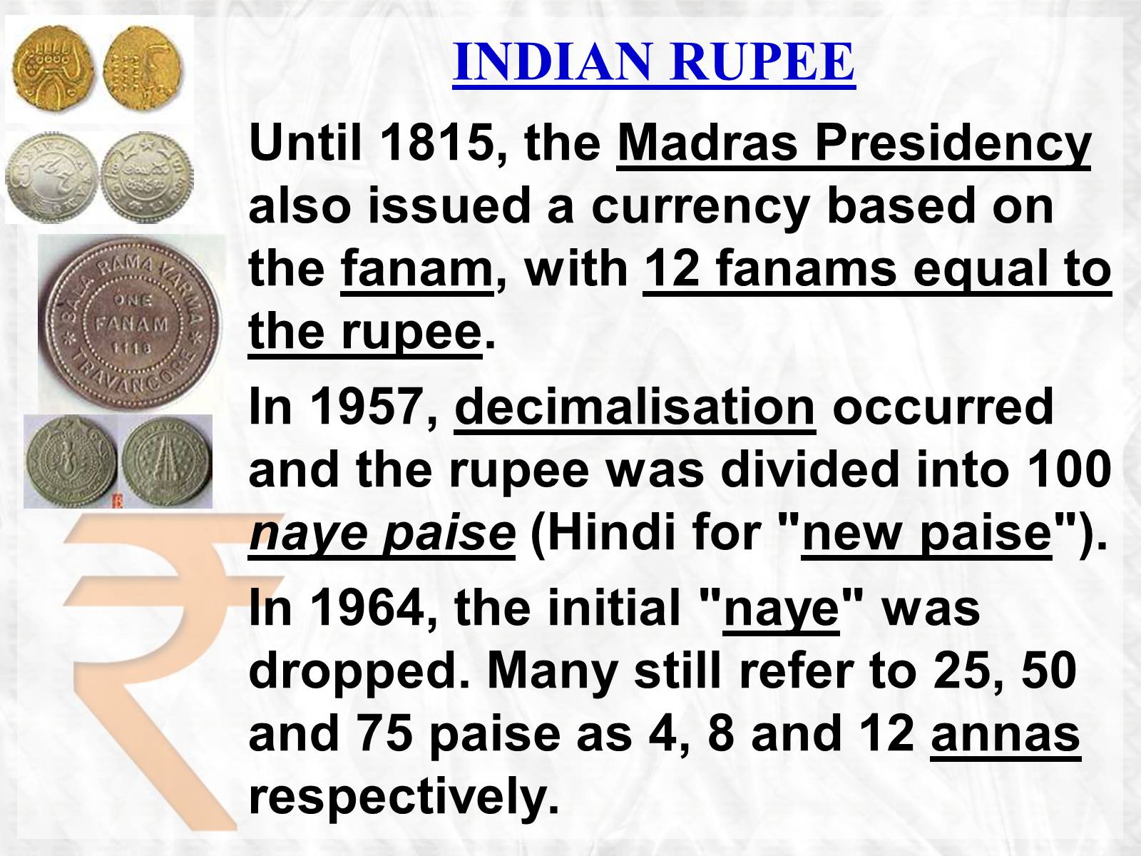 Презентація на тему «Rupee» - Слайд #4 Презентація на тему «Rupee» - Слайд #4