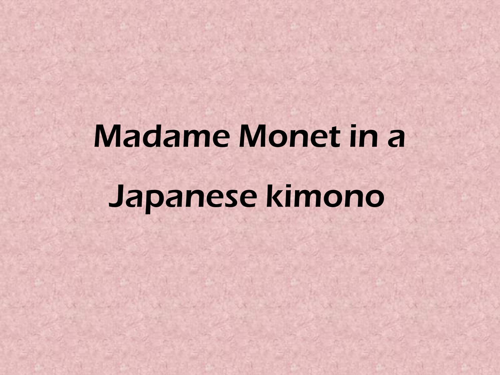 Презентація на тему «The works of Claude Monet» - Слайд #4 Презентація на тему «The works of Claude Monet» - Слайд #4