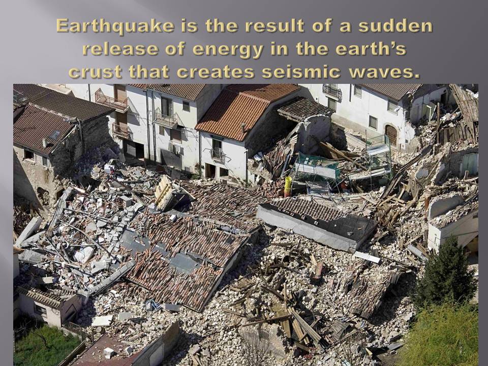 Презентація на тему «Еarthquake» - Слайд #2 Презентація на тему «Еarthquake» - Слайд #2