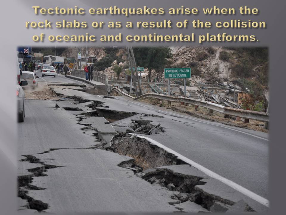 Презентація на тему «Еarthquake» - Слайд #7 Презентація на тему «Еarthquake» - Слайд #7