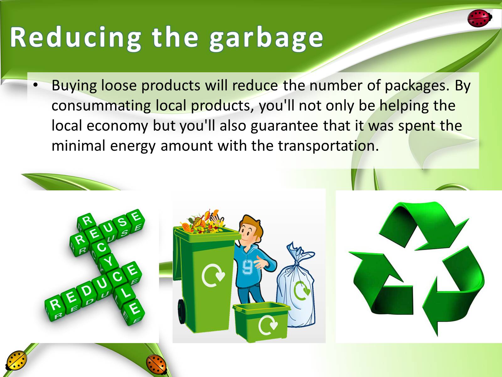 Презентація на тему «How We Take Care of the Environment» - Слайд #7 Презентація на тему «How We Take Care of the Environment» - Слайд #7
