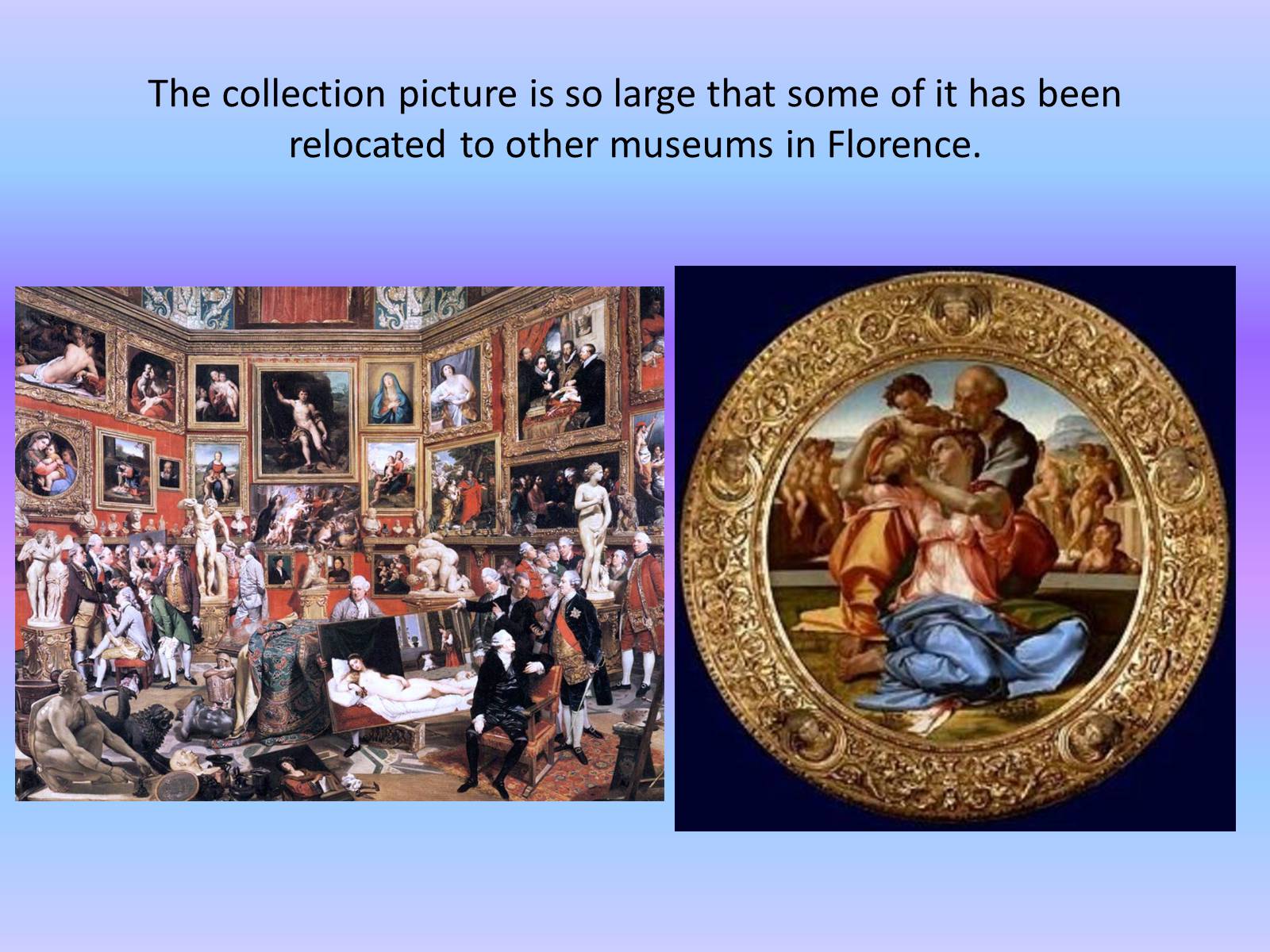 Презентація на тему «The Uffizi» - Слайд #8 Презентація на тему «The Uffizi» - Слайд #8