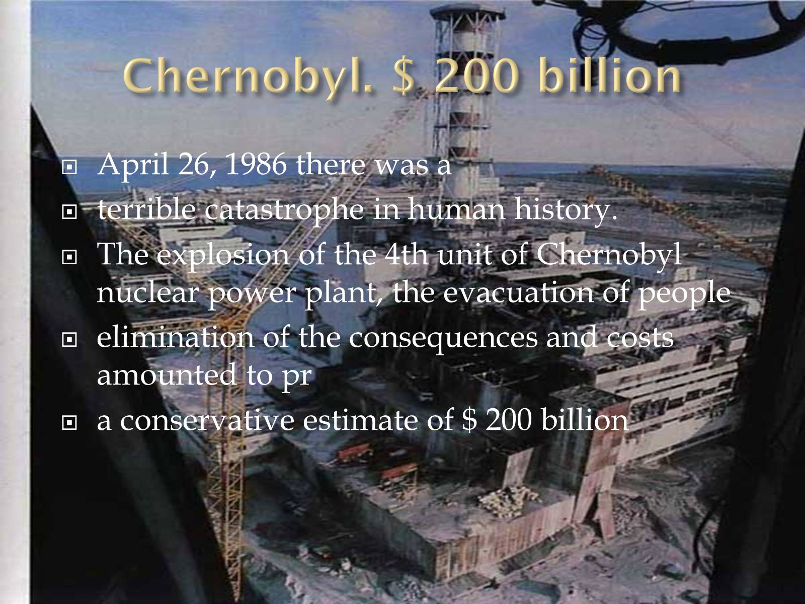 Презентація на тему «10 worst catastrophes in the world» - Слайд #11 Презентація на тему «10 worst catastrophes in the world» - Слайд #11