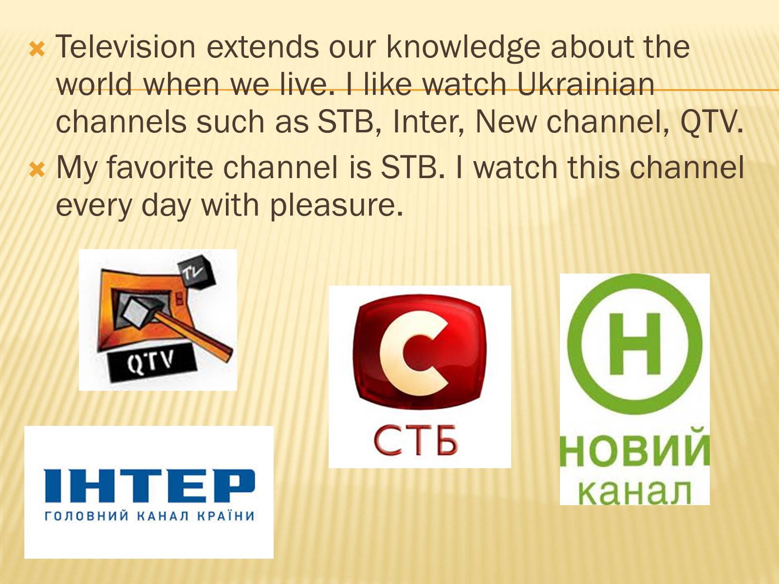 Презентація на тему «My Favorite TV Channels» - Слайд #4 Презентація на тему «My Favorite TV Channels» - Слайд #4