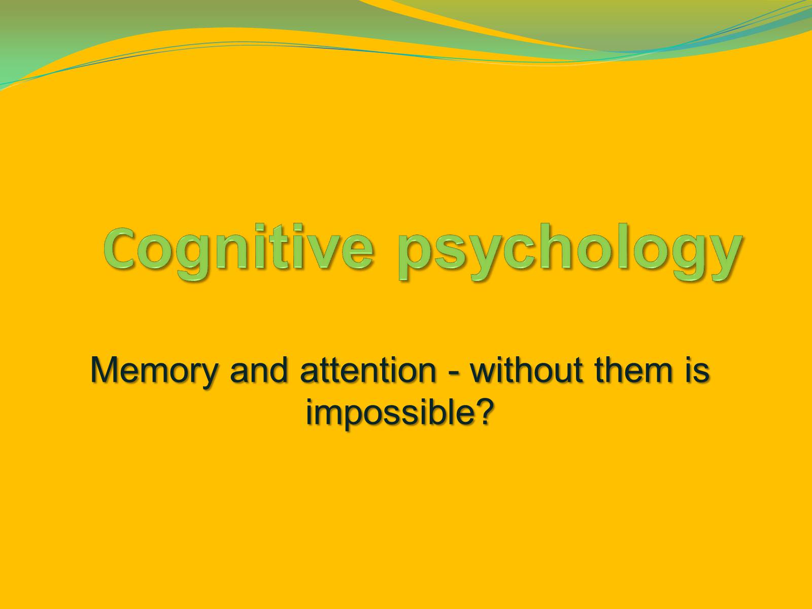 Презентація на тему «Сognitive psychology» - Слайд #1 Презентація на тему «Сognitive psychology» - Слайд #1