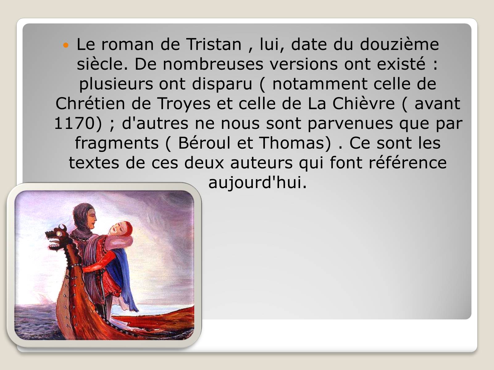Презентація на тему «Tristan et Iseut» - Слайд #4 Презентація на тему «Tristan et Iseut» - Слайд #4