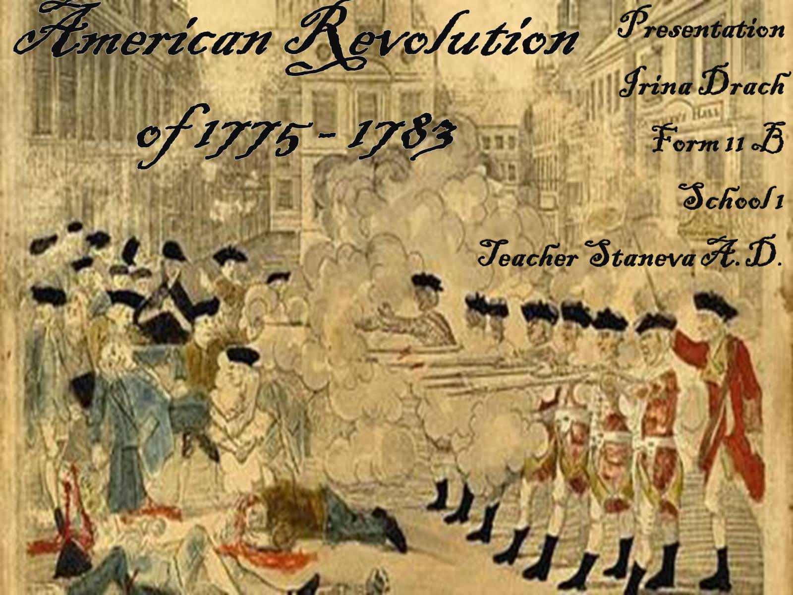 Презентація на тему «American Revolution» - Слайд #2 Презентація на тему «American Revolution» - Слайд #2