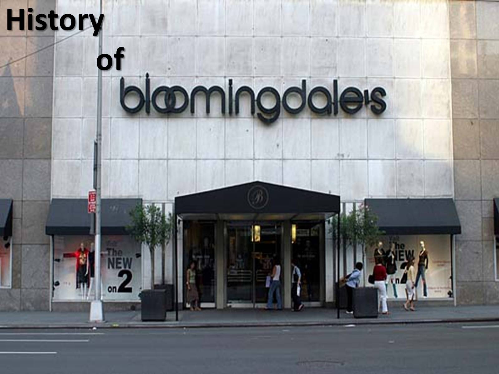 Презентація на тему «Bloomingdale’s» - Слайд #2 Презентація на тему «Bloomingdale’s» - Слайд #2