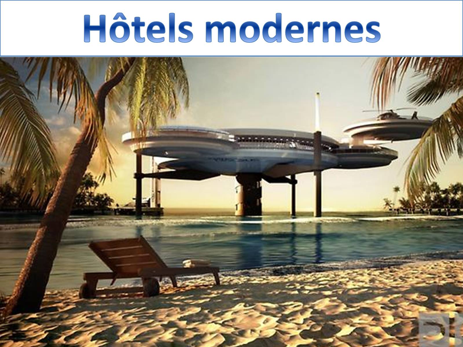 Презентація на тему «Hotels modernes» - Слайд #1 Презентація на тему «Hotels modernes» - Слайд #1