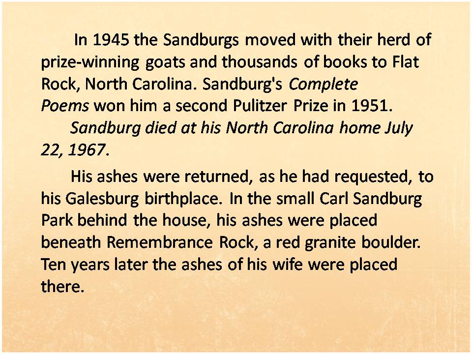 Презентація на тему «Carl Sandburg» - Слайд #10 Презентація на тему «Carl Sandburg» - Слайд #10