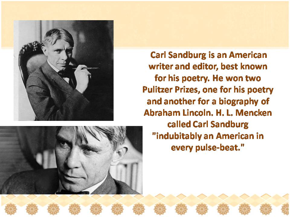 Презентація на тему «Carl Sandburg» - Слайд #2 Презентація на тему «Carl Sandburg» - Слайд #2