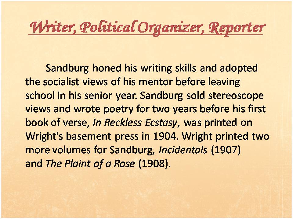 Презентація на тему «Carl Sandburg» - Слайд #6 Презентація на тему «Carl Sandburg» - Слайд #6
