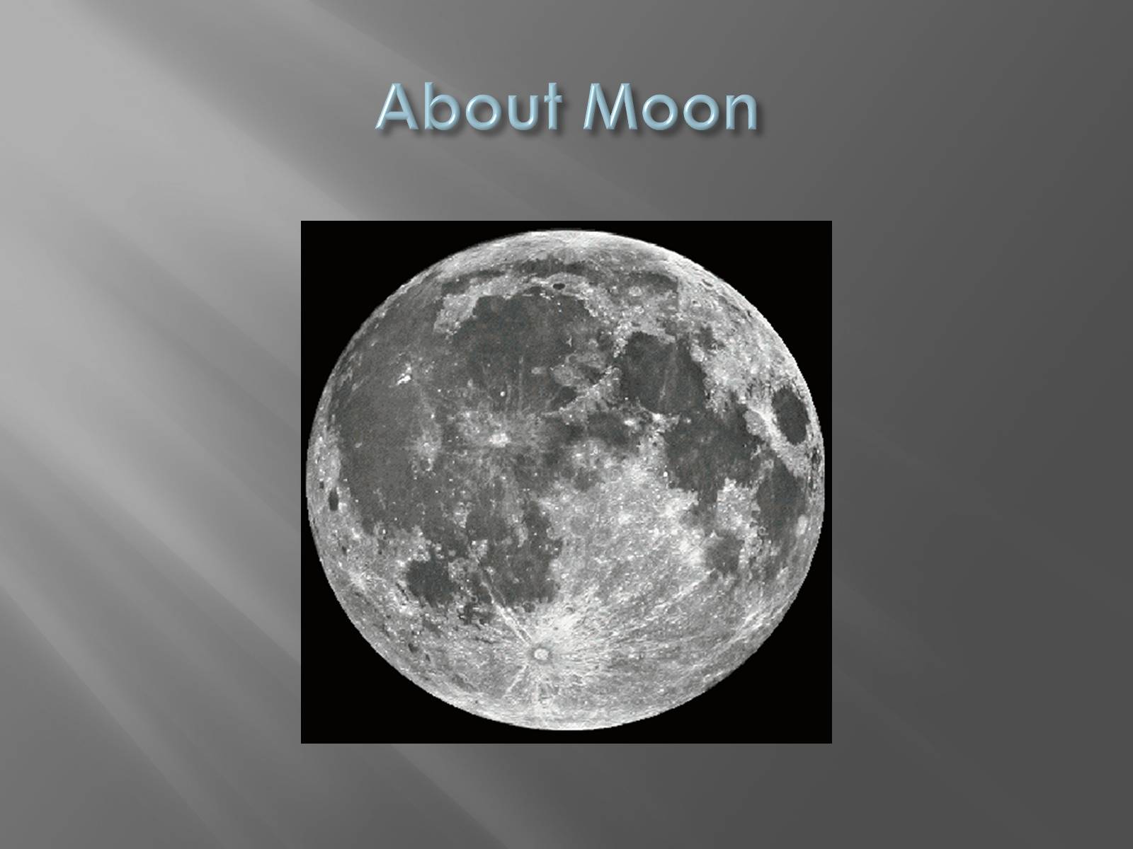 Презентація на тему «Moon» - Слайд #3 Презентація на тему «Moon» - Слайд #3