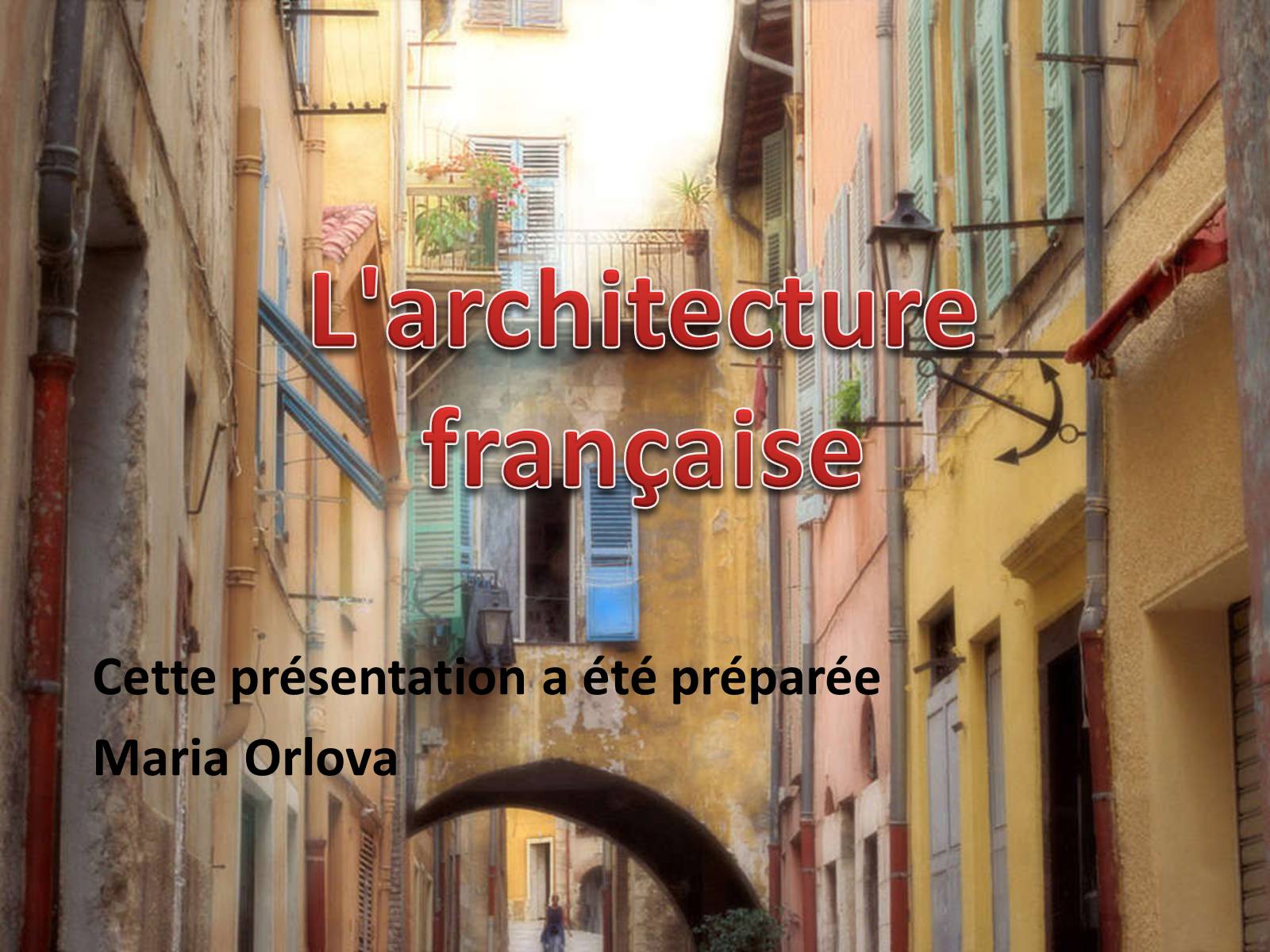 Презентація на тему «L’architecture francaise» - Слайд #1 Презентація на тему «L’architecture francaise» - Слайд #1