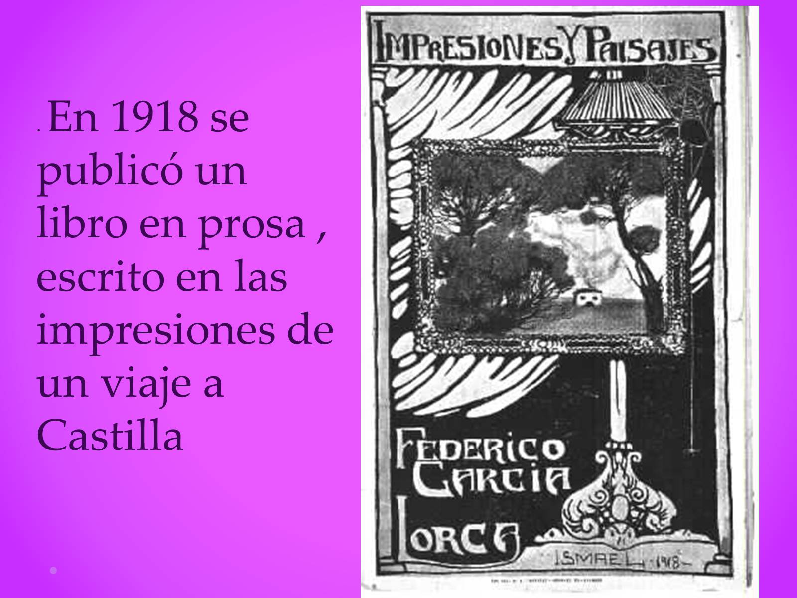 Презентація на тему «Federico Garcia Lorca» - Слайд #4 Презентація на тему «Federico Garcia Lorca» - Слайд #4