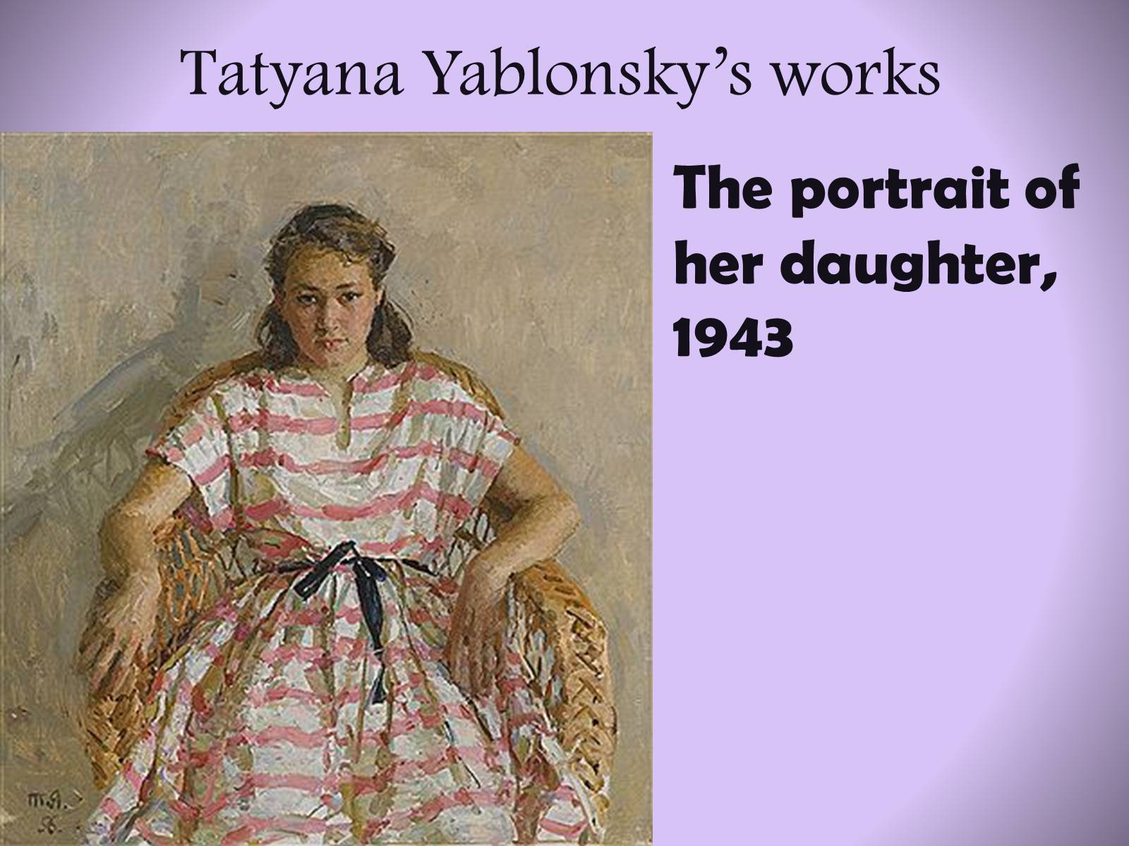 Презентація на тему «Tetyana Yablonska» (варіант 2) - Слайд #6 Презентація на тему «Tetyana Yablonska» (варіант 2) - Слайд #6