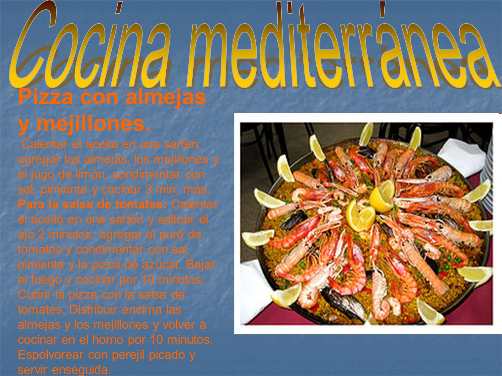 Презентація на тему «Cocina espanola» (варіант 2) - Слайд #9 Презентація на тему «Cocina espanola» (варіант 2) - Слайд #9