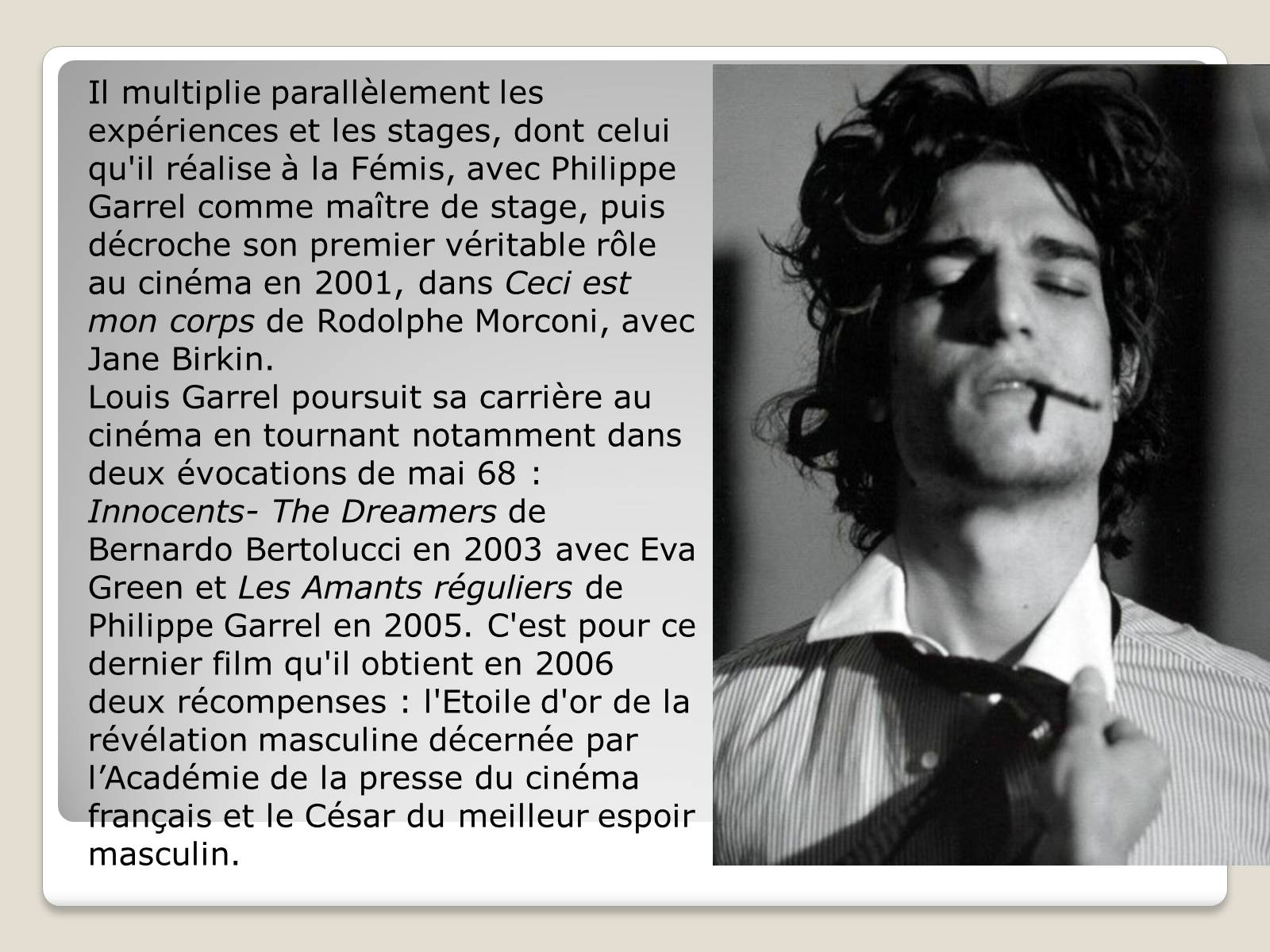 Презентація на тему «Louis Garrel» - Слайд #4 Презентація на тему «Louis Garrel» - Слайд #4